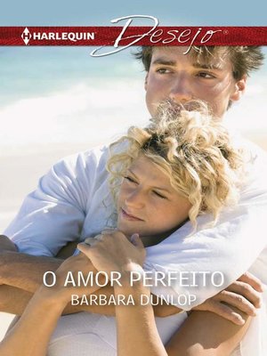 cover image of O amor perfeito